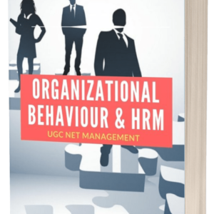 Organizational Behaviour (OB) & HRM PDF Notes - UGC NET Management