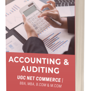 Accounting & Auditing Notes for UGC NET Commerce, MBA, BBA, B.COM & M.COM