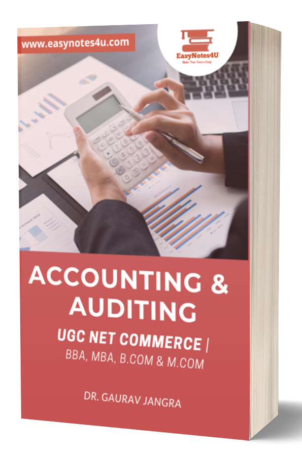 Accounting & Auditing Notes for UGC NET Commerce, MBA, BBA, B.COM & M.COM