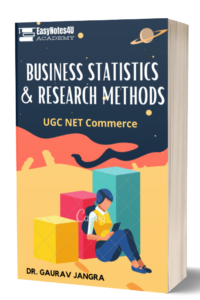 Business Statistics for Commerce & Management - MBA, BBA, B.COM & M.COM Business Statistics & Research Methods PDF Notes - UGC NET Commerce