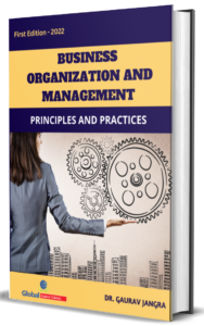 Business Organization and Management Paperback Book for MBA, BBA, B.COM and M.COM PDF Notes eBook Business Organization and Management / Principles and Practices of Management is suitable for MBA, BBA, B.COM, and M.COM, UGC NET Commerce and Management