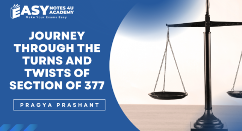 OURNEY THROUGH THE TWISTS AND TURNS OF SECTION OF 377 Section 377 of the British colonial penal code criminalized all sexual acts