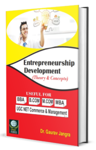 Entrepreneurship Development Book Paperback - The book Entrepreneurship Development: Theory & concepts have been written afresh and is suitable for all management i.e. MBA BBA and commerce i.e. M.COM B.COM programs as well as UGC NET Commerce & Management