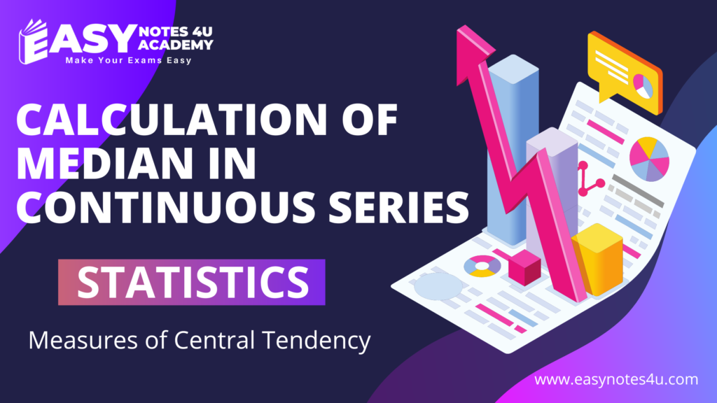 How to calculate the Median in Continuous series using the formula | Calculation of Media in Continuous series - Statistics.