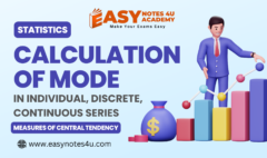 Calculation of Mode in Individual, Discrete, and Continuous Series, Meaning & Definitions, Merits & Demerits Statistics How to Calculate Mode.