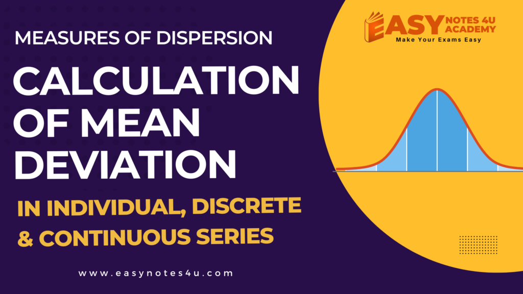 Calculation of Mean Deviation in Individual, Discrete & Continuous Series | How to Calculate Mean Deviation Measures of Dispersion Statistics