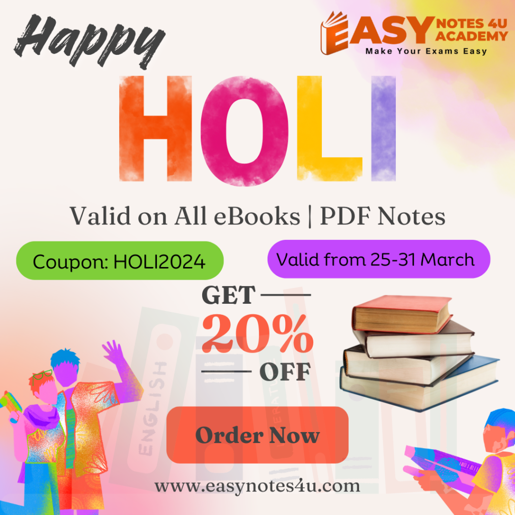 Hurray! I wish you a very Happy Holi to all. Special Holi Offer Flat 205 Discount on all eBooks and PDF Notes. Apply coupon Code at the time of Checkout.