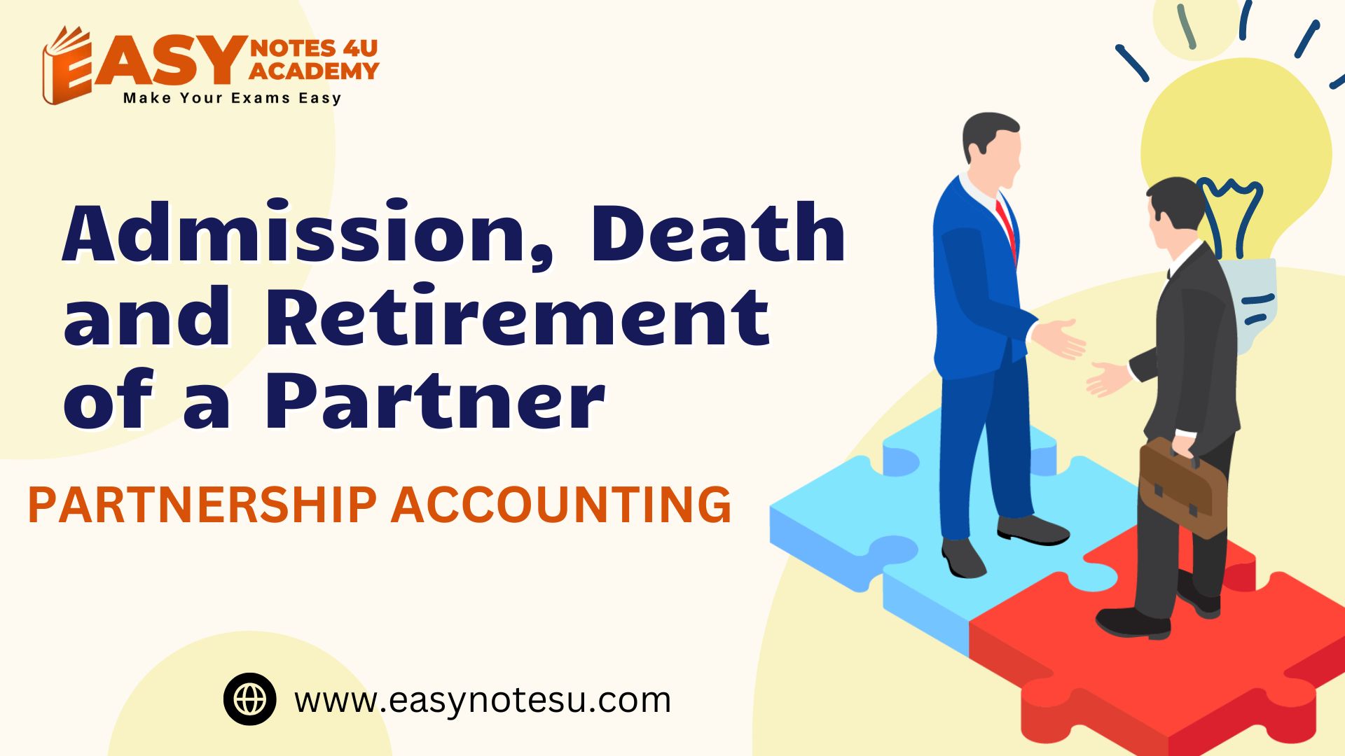 In this article we will discuss about admission of new partner, death and retirement of a Partner - Partnership Accounting.