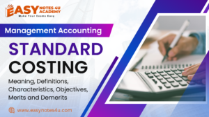 In this article we will discuss one of the important topic of Management Accounting - Standard Costing - Meaning, Definitions, Characteristics, Objectives, Merits & Demerits.
