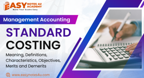 In this article we will discuss one of the important topic of Management Accounting - Standard Costing - Meaning, Definitions, Characteristics, Objectives, Merits & Demerits.