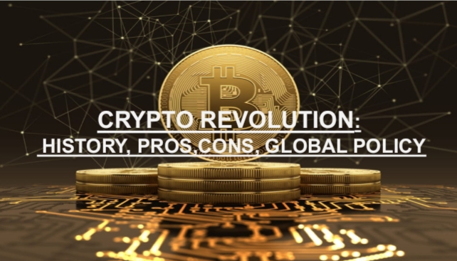 In this article we will discuss about Crypto Revolution its History, Pros, Cons, & Global Policies. Cryptocurrencies represent a significant