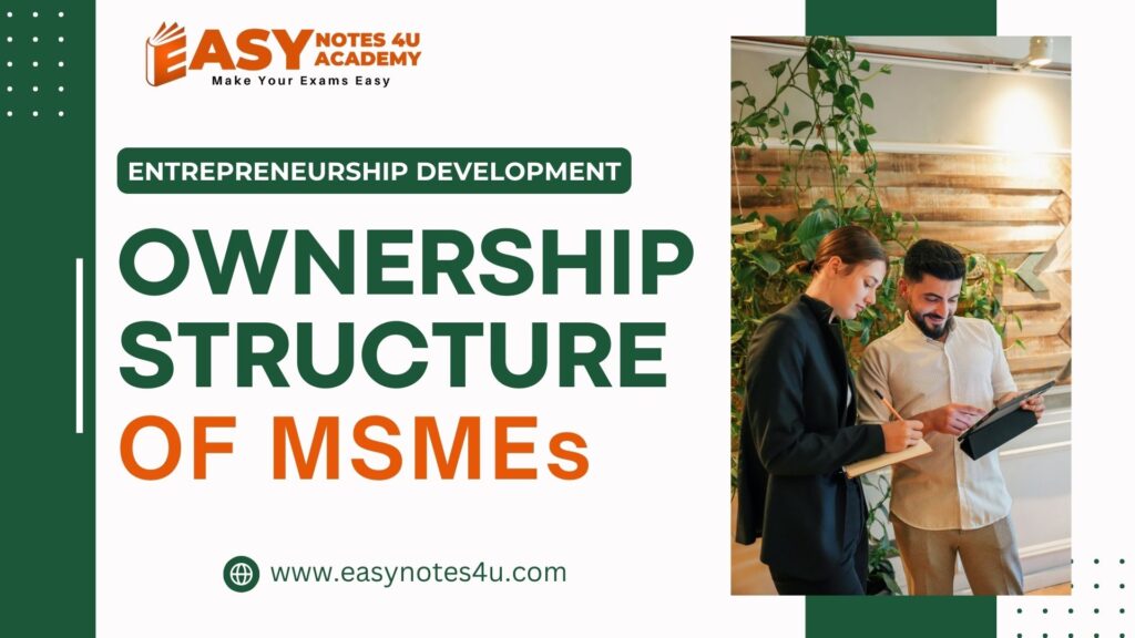 Understanding the Ownership Structure of Micro, Small and Medium Enterprises (MSMEs) - Sole Proprietorship, Partnership, Limited Liability Company (LLC), Corporation, Cooperative Societies