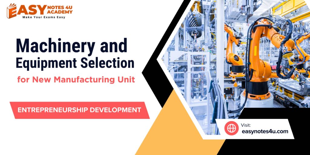 Decision Making Framework for Selection of Machinery and Equipment for new manufacturing plant that involves multiple factors & stakeholders