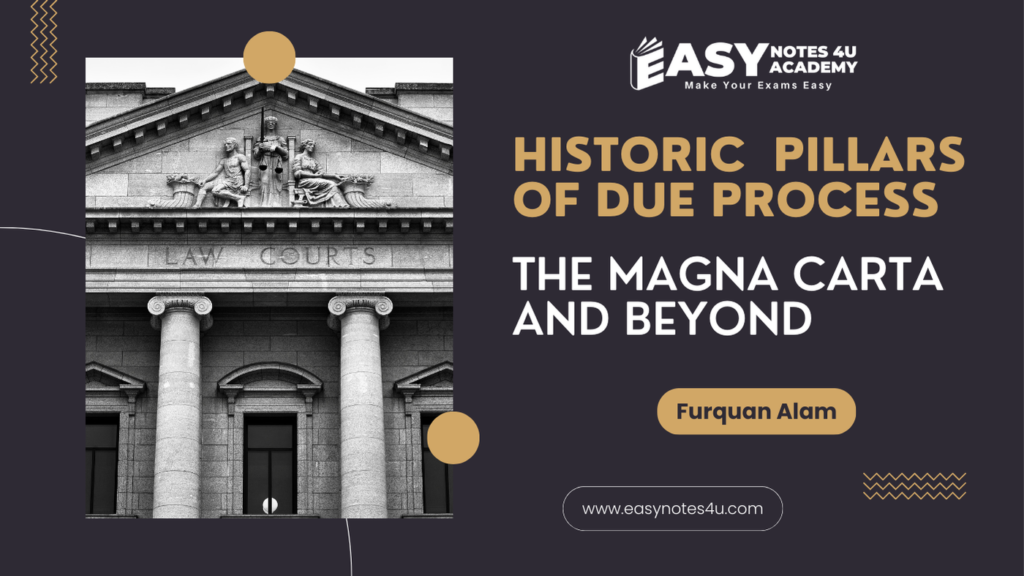 Historic Pillars of Due Process: The Magna Carta and Beyond