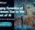 Changing Dynamics of Businesses Due to the Advent of AI Impact of AI on business