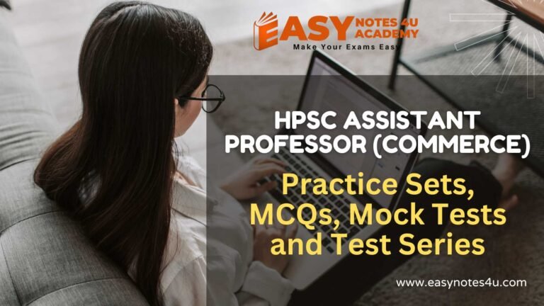 HPSC Assistant Professor Commerce Screening Test requires your preparation by utilizing practice sets, multiple-choice questions (MCQs), mock tests, and structured test series.