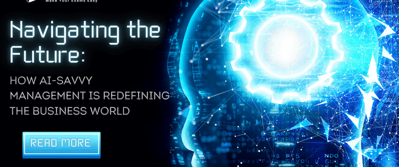 Navigating the Future - How AI-Savvy Management is Redefining the Business World